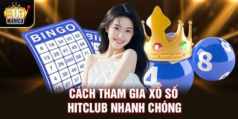 Xổ Số Hitclub – Sân Chơi Dự Đoán Hấp Dẫn Với Tỷ Lệ Trả Thưởng Cao