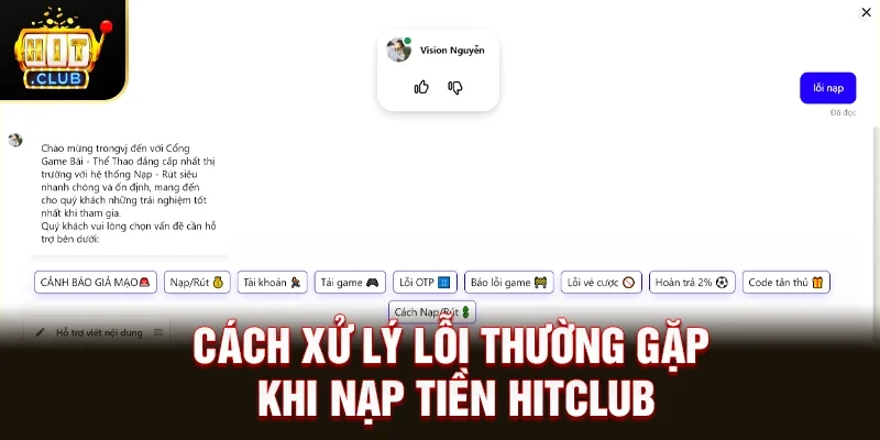 Cách Xử Lý Lỗi Thường Gặp Khi Nạp Tiền Hitclub