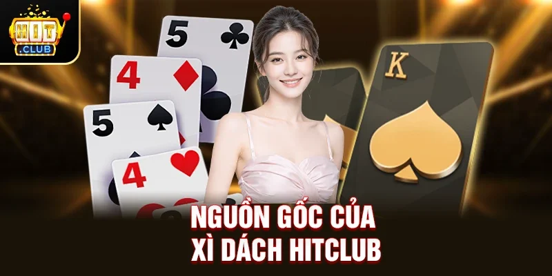Xì Dách Hitclub – Sân Chơi Kịch Tính Dành Cho Tín Đồ Game Bài Đổi Thưởng