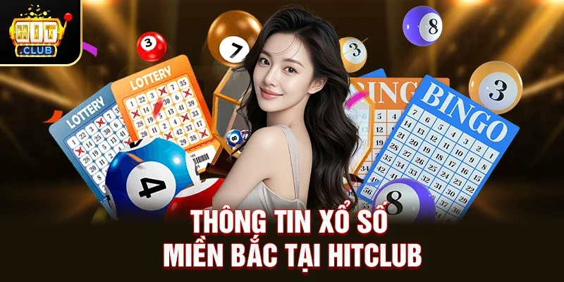 Xổ Số Miền Bắc – Cập Nhật Kết Quả Nhanh Chóng Và Trải Nghiệm Giải Trí Hấp Dẫn
