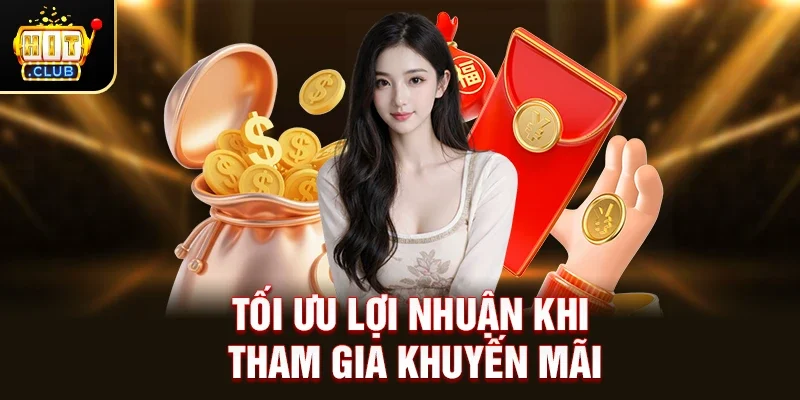 Tối Ưu Lợi Nhuận Khi Tham Gia Khuyến Mãi