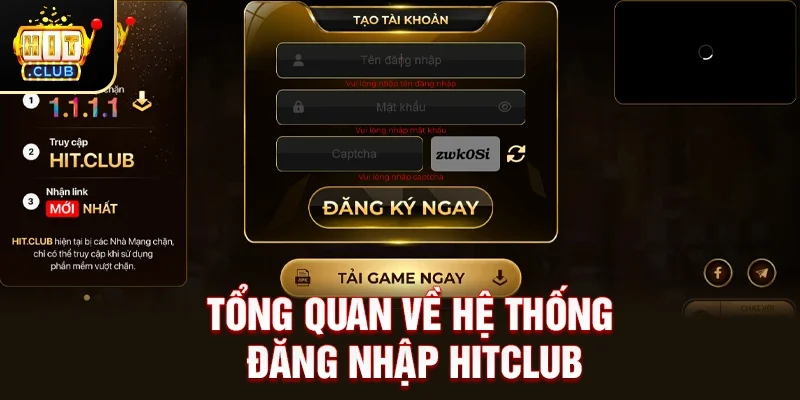 Tổng Quan Về Hệ Thống Đăng Nhập HitClub