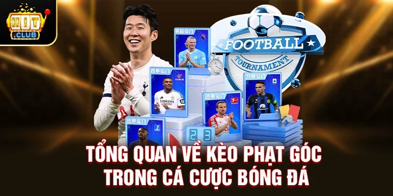 Tổng Quan Về Kèo Phạt Góc Trong Cá Cược Bóng Đá