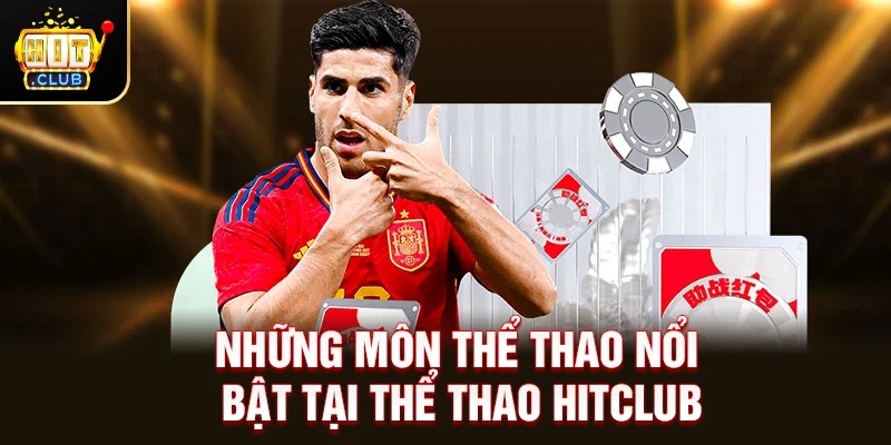Những môn thể thao nổi bật tại Thể Thao Hitclub